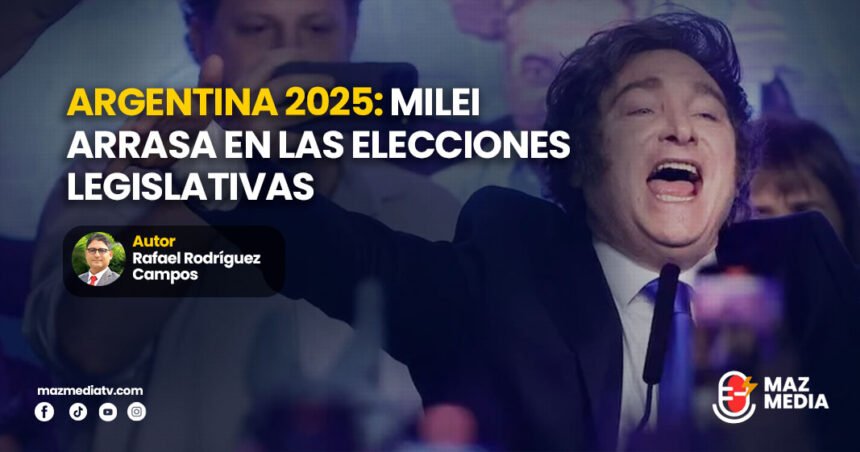 Argentina 2025: Milei arrasa en las elecciones legislativas